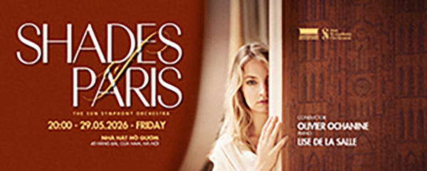 Concert "SHADES OF PARIS - Sắc Màu Paris" Concert "SHADES OF PARIS - Sắc Màu Paris"